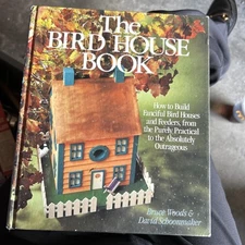 The Bird House Book: How to Build Fanciful Bird Houses and Feeders, from  - GOOD