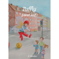 Buch Tuffly passt auf Kinderbuch mit vielen Geschichten
