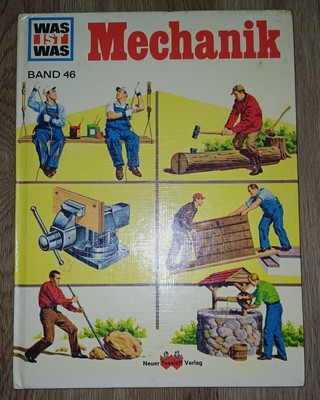 Was-Ist-Was-Buch ''Mechanik'' Band 46 - Siehe Beschreibung