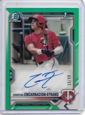 2021 Bowman Chrome CHRISTIAN ENCARNACION-STRAND 1ST GREEN REFRACTOR AUTO RC /99!