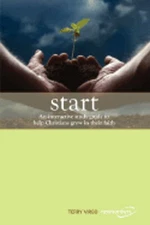 Start: An Interactive Study Guide to Help Christians Grow in Their Faith: New