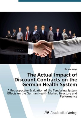 The Actual Impact of Discount Contracts on the German Health System Basem Yazgi