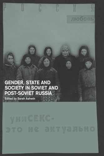 Gender, State and Society in Soviet and - Paperback, by Ashwin Sarah - Very Good
