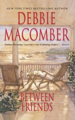Between Friends by Debbie Macomber