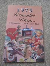 1975 Remember When ... A Nostalgic Look Back In Time Kardlet