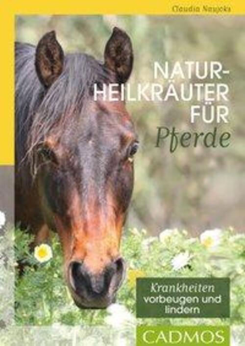 Thumbnail - Naturheilkräuter Für Pferde | Claudia Naujoks | Taschenbuch | 96 S. |