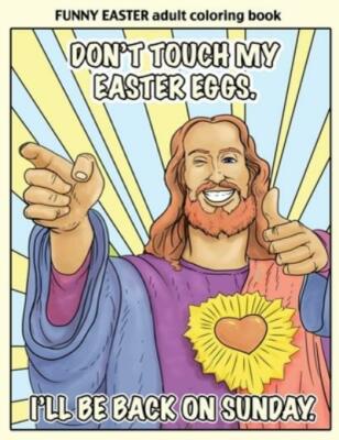 Funny Easter Adult Coloring Book: Easter Coloring Book For Adults With Funn...