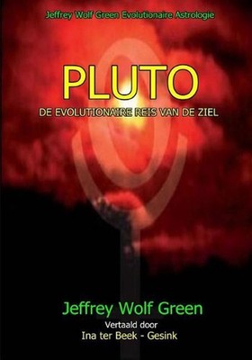 Pluto: de Evolutionaire Reis Van de Ziel by Jeffrey Wolf Green (Dutch) Paperback