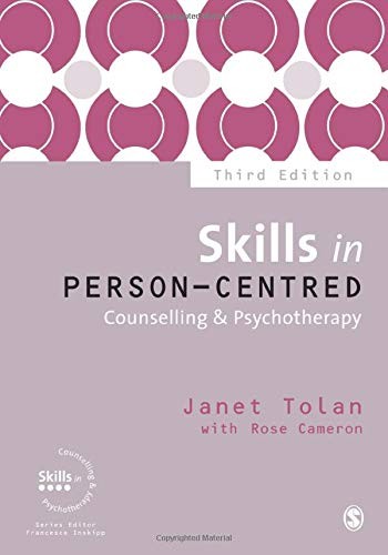 Skills in Person-Centred Counselling & Psychotherapy Third... - Janet Tolan