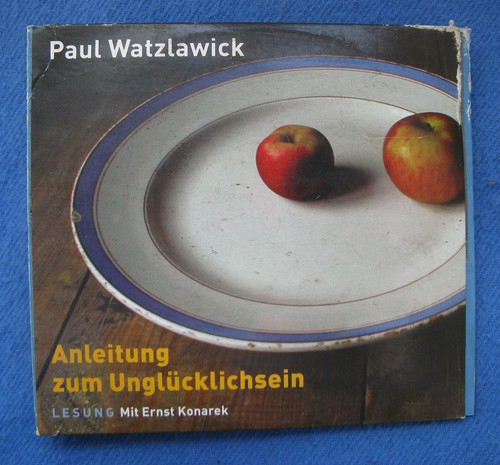 Paul Watzlawick - Anleitung zum Unglücklichsein, Lesung Mit Ernst Konarek 2 CD`s