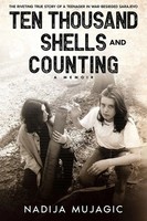 Nadija Mujagic | Ten Thousand Shells And Counting | Taschenbuch | Englisch