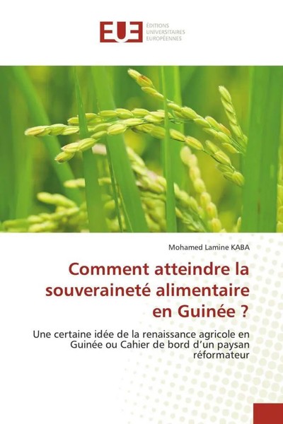 Mohamed Lamine Kaba | Comment Atteindre La Souveraineté Alimentaire En GuinéE ?-image