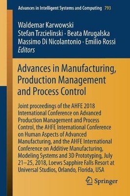 Advances in Manufacturing, Production Management and Process Control: Joint proc