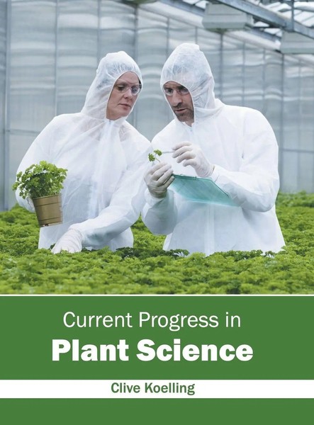 Clive Koelling | Current Progress In Plant Science | Buch | Englisch (2016)-image