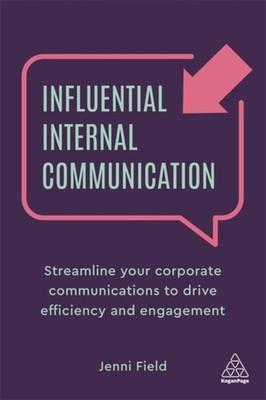 INFLUENTIAL INTERNAL COMMUNICATION by Jenni Field Paperback Self Help Business