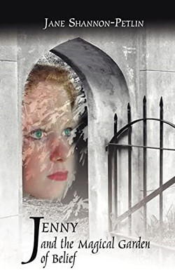 Jenny and the Magical Garden of Belief - Paperback NEW Jane Shannon-Pe 2006