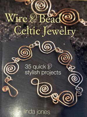 Wire and Bead Celtic Jewelry : 35 Quick and Stylish Projects by Linda Jones...
