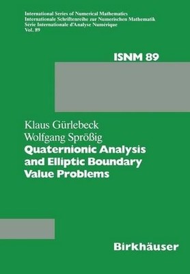 Quaternionic Analysis and Elliptic Boundary Value Problems - 9783034872973