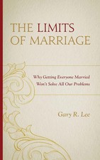 Gary R. Lee | Limits of Marriage | Buch | Eng...