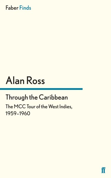 Through The Caribbean Alan Ross Taschenbuch 316 S. Englisch 2012-image