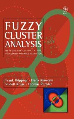 Fuzzy Cluster Analysis: Methods for Classification, Data Analysis and Image: New
