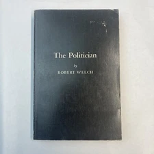 1972 Eisenhower as Communist Traitor Manuscript The Politician by Robert Welch