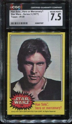 1977 Topps Star Wars #139 Han Solo...hero or mercenary? — CGC 7.5