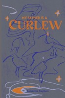 Samantha Trayhurn | My Father Is A Curlew | Taschenbuch | Englisch (2025)