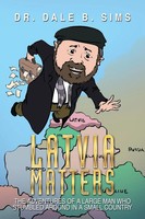 Dale B. Sims | Latvia Matters | Taschenbuch | Englisch (2014) | Xlibris