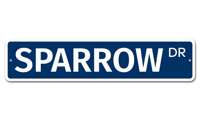 7490 SS Sparrow 4'' x 18'' Novelty Street Sign Aluminum