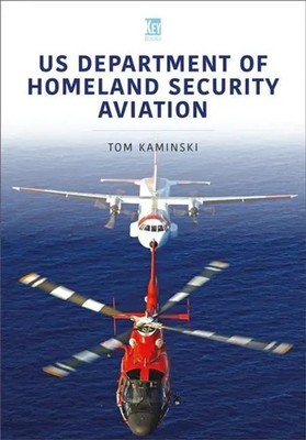 US Department of Homeland Security Aviation | Tom Kaminski | Englisch | Buch