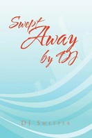 Dj Sweeper | Swept Away By Dj | Taschenbuch | Englisch (2010) | Xlibris