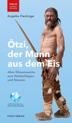 Ötzi, der Mann aus dem Eis | Alles Wissenswerte zum Nachschlagen und Staunen