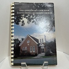 Vintage 100th Anniversary Cookbook Scott’s United Methodist 