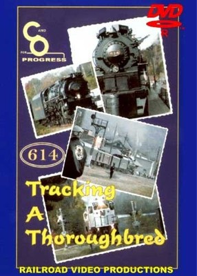 Tracking a Thoroughbred DVD C&O 614 Steam Excursion Hoboken to Port Jervis