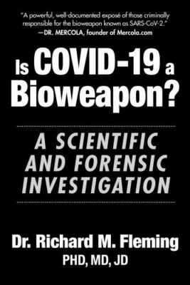 Is Covid-19 a Bioweapon?: A Scientific and Forensic Investigation (Children's He