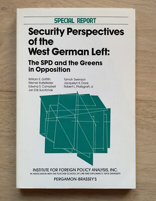 Security Perspectives of the German Left: The SPD and the Greens in Opposition