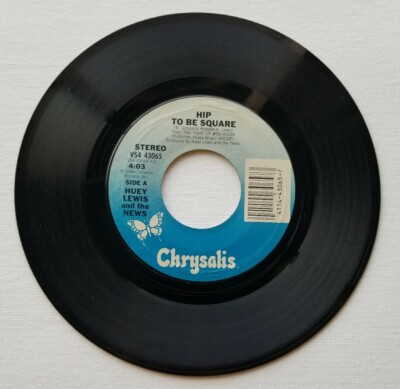 Huey Lewis and The News - Hip To Be Square / Some Lies - Tested 45 Vinyl Record