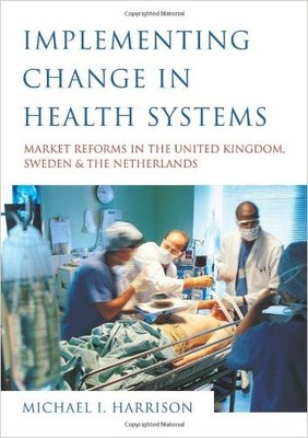 Implementing Change in Health Systems - 9780761961765