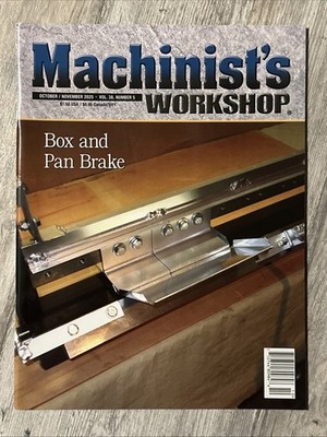 MACHINIST  S Workshop Magazine  Oct Nov  2025 Box And Pan Brake