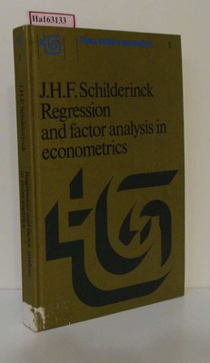 Regression and factor analysis applied in econometrics. Schilderinck, J. H. F.: