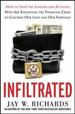 Infiltrated: How to Stop the Insi- hardcover, 9780071816953, Jay W Richards, new