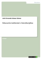 EducacióN Ambiental E Interdisciplina Julio Fernando Salazar GóMez Taschenbuch