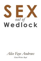 Cedric Boyd | Sex Out Of Wedlock | Taschenbuch | Englisch (2011) | AuthorHouse