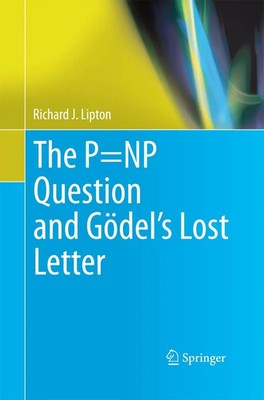 The P=NP Question and Gödel's Lost Letter Richard J. Lipton Taschenbuch xiii