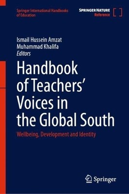 Handbook of Teachers Voices in the Global South by Ismail Hu... - 9789819524228