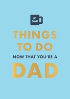 David Baird - Things To Do Now That You're A Dad - Hardback - H245Z