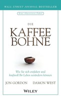 Die Kaffeebohne Wie Sie Sich Entfalten Und Kraftvoll Ihr Leben VeräNdern KöNnen