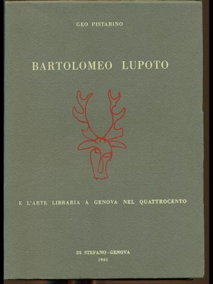 BARTOLOMEO LUPOTO UND DIE BUCHKUNST IN GENUA IM VIERHUNDERT PISTARINO GEO