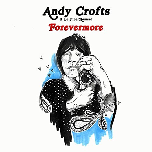 Andy Crofts and Le Superhomard Forevermore 7 Inch Vinyl NEW